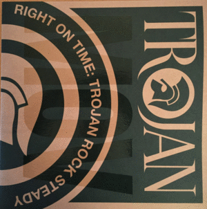 RIGHT ON TIME - TROJAN ROCK STEADY