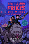 LOS ULTIMOS FRIKIS DEL MUNDO 3 - EL REY DE LAS PES